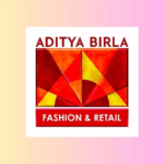 Aditya Birla Fashion and Retail Limited (ABFRL): India’s Fashion Powerhouse